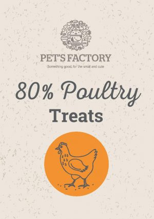PET'S FACTORY Grain Free 80% Poultry Treats