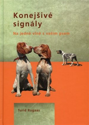 Konejšivé signály - Turid Rugaas
