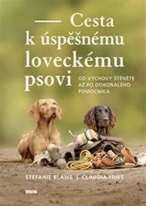 Cesta k úspěšnému loveckému psovi – Stefanie Blawe